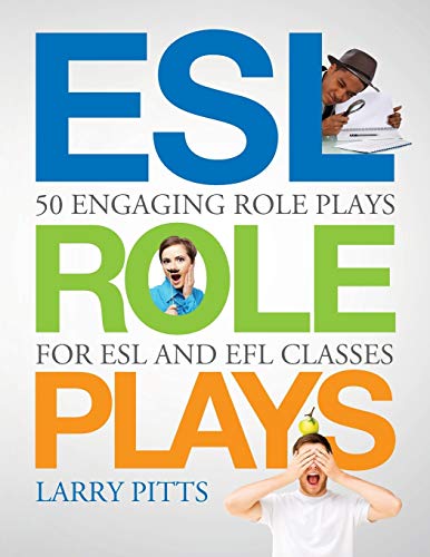 ESL Role Plays: 50 Engaging Role Plays for ESL and EFL Classes von Yul LLC